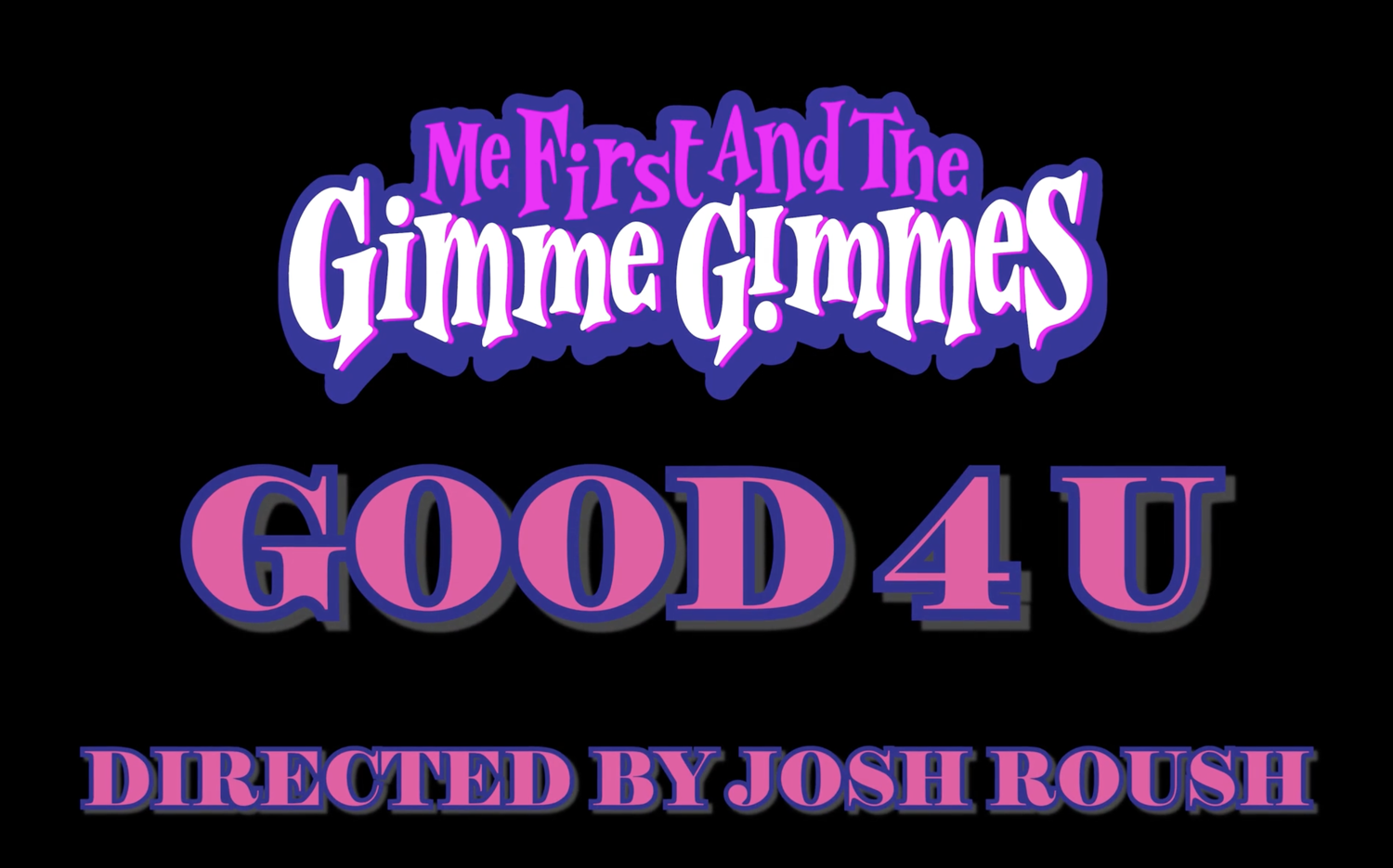 Me First and the Gimme Gimmes, Good 4 U